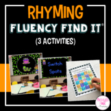 Rhyming Fluency Find It®