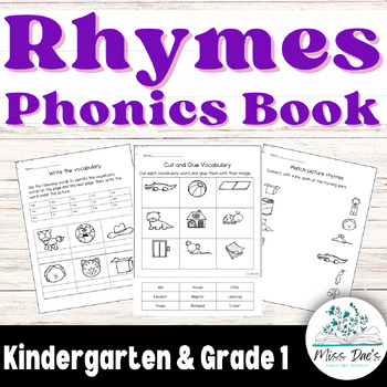 Rhyming Sounds Worksheets - Kindergarten/Grade 1 Phonics Sheets by Miss Dae