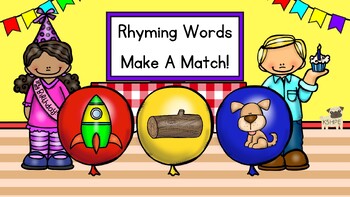 Rhyming Words Birthday Party, Make A Match, Early Literacy Slides!