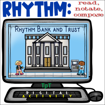 Preview of Rhythm Bank and Trust - Distance Learning - Easel Activity