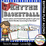 Rhythm Basketball - Vol 2  Fun music activity 4/5 Lesson Plan - Rhythm Practice