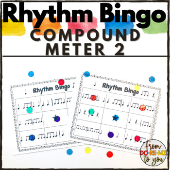 Preview of Rhythm Bingo Game - Compound Meter | 6/8 Time