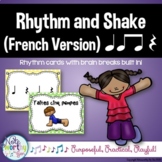 Rhythm Cards with Brain Breaks (FRENCH):  Ta, Ti Ti, Rest