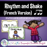 Rhythm Cards with Brain Breaks (FRENCH):  Ti Tiri/Ti Tika