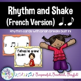 Rhythm Cards with Brain Breaks (FRENCH):  Tom Ti