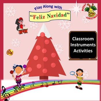 Preview of Rhythm: Classroom Instruments: Play Along with "Feliz Navidad"