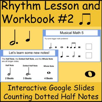 Preview of Rhythm Counting Workbook 2 (Dotted Half Notes) Interactive Google Slides