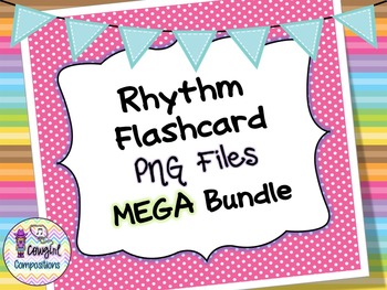 Preview of Rhythm Flashcard PNG Files MEGA Bundle