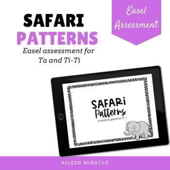 Preview of Rhythm Game/ Assessment: Safari Patterns, Ta and Ti-Ti