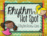 Rhythm Hot Spot: Review Game for Ta, TiTi, and Ta Rest