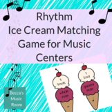 Rhythm Ice Cream Matching Game for End of Year or Summer M