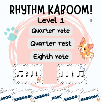 Preview of Rhythm KABOOM Level 1 (Quarter note & rest, eighth notes) Elementary Music