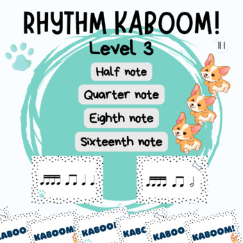 Preview of Rhythm KABOOM Level 3 (Half, Quarter, Eighth, & 16th Notes) Elementary Music