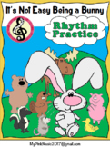 Rhythm Lesson - Elementary MUSIC: Not Easy being a Bunny -
