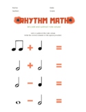 Rhythm Math - Whole, Half, Quarter and Eighth Notes