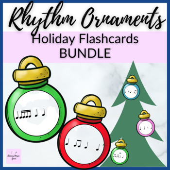 Preview of Rhythm Ornament Flashcards for Christmas in the Music Classroom BUNDLE