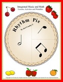 Rhythm Pie - Music and Math Integration Lessons, Activitie