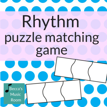 Preview of Rhythm Puzzle Pieces Matching Game for Music Centers