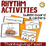 Rhythm Activities, Rhythm Compositions with Bulletin Board - Thanksgiving Feast