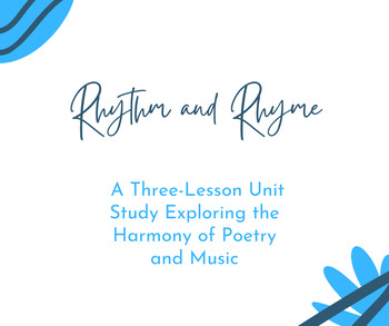 Preview of Rhythm and Rhyme: A Unit Study Exploring the Harmony of Poetry and Music