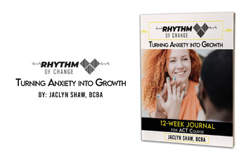 Preview of Turning Anxiety into Growth 12-WEEK WORKBOOK_ ACT Workbook for Teens & Adults