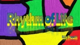 Rhythm of Life (track + video demo)