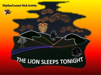 Preview of Rhythm/Lummi Stick Activity: The Lion Sleeps Tonight
