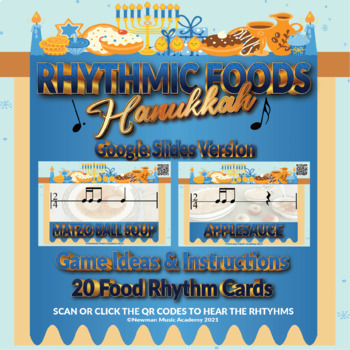 Preview of Rhythmic Foods: Hanukkah Edition *GOOGLE SLIDES ACCOMPANIMENT*