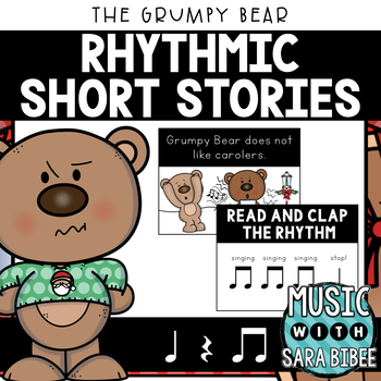 Preview of Rhythmic Stories - Christmas - {The Grumpy Bear}