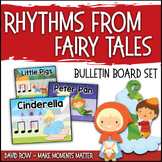 Rhythms from Fairy Tales! - Rhythm Bulletin Board