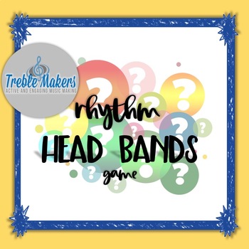 Preview of Rhythms {notes and rests} Headbands Game