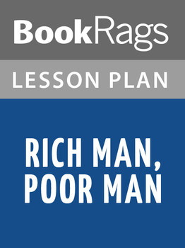Rich Man Poor Man Lesson Plans By Bookrags Teachers Pay Teachers