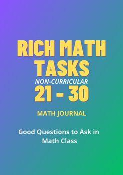 Preview of Rich Math Tasks (21-30) Grades 6 and Up