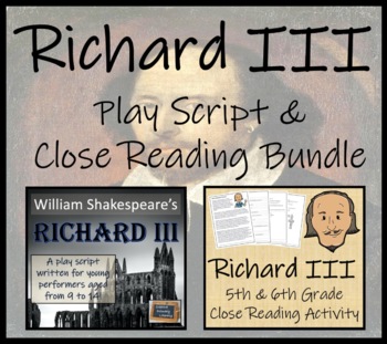 Preview of Richard III | Play Script & Close Reading Bundle | 5th Grade & 6th Grade