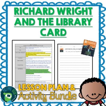 Preview of Richard Wright and the Library Card by William Miller Lesson Plan and Activities