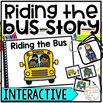 Preview of Riding the Bus Interactive Story- Social Skills, Rules, & Safety- Visuals & More
