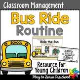 Riding the Bus | Bus Ride Rules & Routine