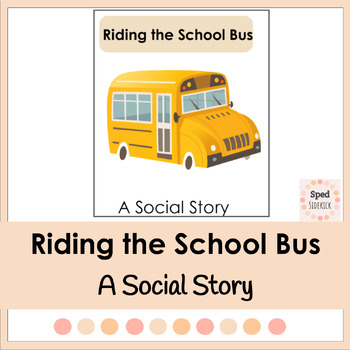 Preview of Riding the School Bus Social Story