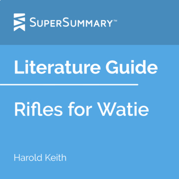 Preview of Rifles for Watie Literature Guide
