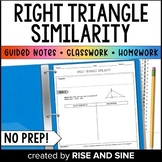 Right Triangle Similarity Guided Notes, Classwork, and Homework