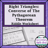 Right Triangles - Converse of the Pythagorean Theorem Riddle Practice Worksheet