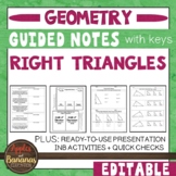 Right Triangles -  Guided Notes, Presentation, and INB Activities
