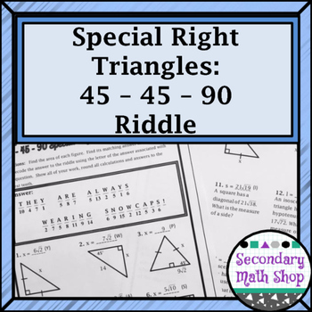 Preview of Right Triangles (Special)- 45 45 90 Riddle Practice Worksheet
