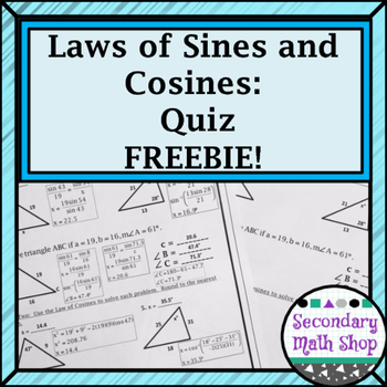 Preview of Right Triangles Unit - The Laws of Cosines & Sines Quiz FREEBIE!!!
