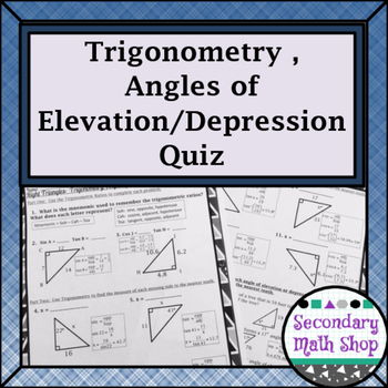 Preview of Right Triangles: Trigonometry, Angles of Elevation and Depression Quiz