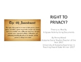 Right to Privacy:  The Fourth Amendment in Theory and Practice