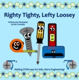 Righty Tighty, Lefty Loosey (Rhyming STEM Nonfiction Story