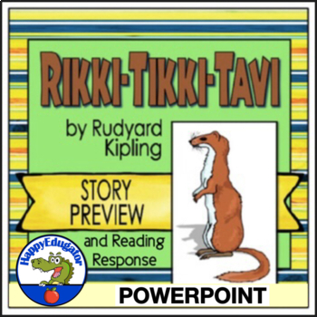 Preview of Rikki Tikki Tavi PowerPoint Preview, Vocabulary, Comprehension, and Response