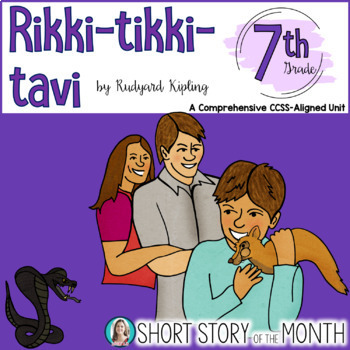 Preview of Rikki Tikki Tavi Short Story Unit (Activities, Assessments, Paired Texts)