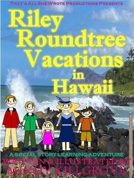Preview of Riley Roundtree Vacations in Hawaii: A Social Story Learning Adventure